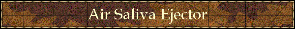 Air Saliva Ejector