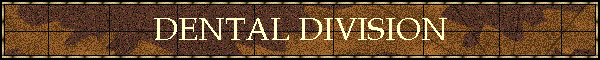 DENTAL DIVISION